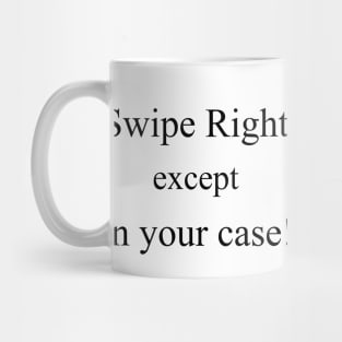 Dating App Design, Swipe Right Mug